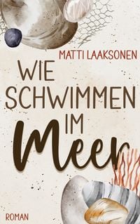 Produktbild: Wie Schwimmen im Meer