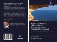 Produktbild: Hoe De Training Te Analyseren in Geografisch En Ecologisch Toerisme