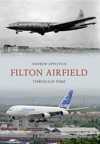 Produktbild: Filton Airfield Through Time
