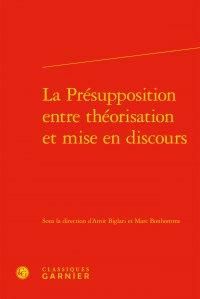 Produktbild: La pr&eacute;supposition entre th&eacute;orisation et mise en discours