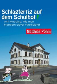 Bild vom Artikel Schlagfertig auf dem Schulhof vom Autor Matthias Pöhm