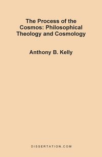 Produktbild: The Process of the Cosmos: Philosophical and Theology and Cosmology