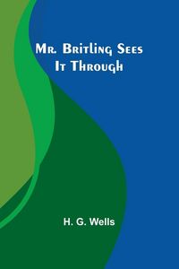 Produktbild: Mr. Britling Sees It Through
