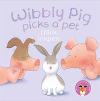 Produktbild: Wibbly Pig Picks a Pet