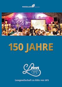 Produktbild: 150 Jahre Lesegesellschaft zu Köln von 1872
