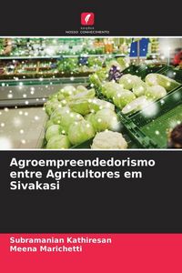 Produktbild: Agroempreendedorismo entre Agricultores em Sivakasi