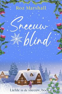 Produktbild: Sneeuwblind (Liefde in de sneeuw, #4)