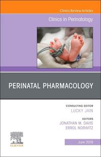 Produktbild: Perinatal Pharmacology, an Issue of Clinics in Perinatology