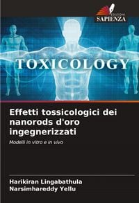 Produktbild: Effetti tossicologici dei nanorods d'oro ingegnerizzati