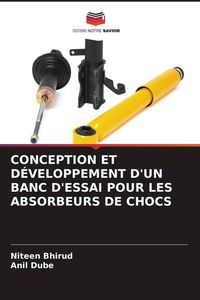 Produktbild: Conception Et D&eacute;veloppement D'un Banc D'essai Pour Les Absorbeurs De Chocs