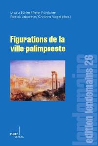 Produktbild: Figurations de la ville-palimpseste
