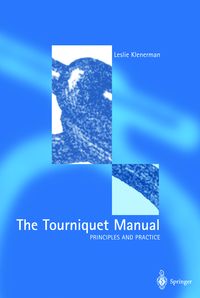 Produktbild: The Tourniquet Manual &mdash; Principles and Practice