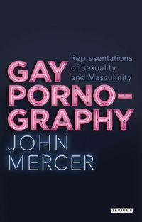 Produktbild: Mercer, J: Gay Pornography