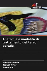 Produktbild: Anatomia e modalit&agrave; di trattamento del terzo apicale
