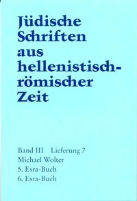Jüdische Schriften aus hellenistisch-römischer Zeit, Bd 3: Unterweisung in lehrhafter Form / 5. und 6. Esra-Buch