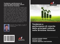 Produktbild: Tendenze e performance di crescita delle principali colture nella divisione Varanasi
