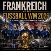 Produktbild: Frankreich und die Fu&szlig;ball WM 2026