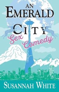 Produktbild: An Emerald City Sex Comedy