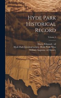 Produktbild: Hyde Park Historical Record; Volume 4