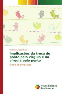 Produktbild: Implica&ccedil;&otilde;es da troca do ponto pela v&iacute;rgula e da v&iacute;rgula pelo ponto
