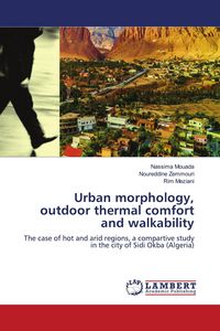 Produktbild: Urban morphology, outdoor thermal comfort and walkability