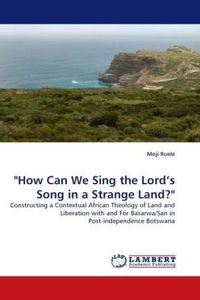 Produktbild: Ruele, M: "How Can We Sing the Lord's Song in a Strange Land