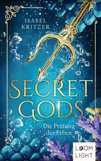 Produktbild: Secret Gods 1: Die Pr&uuml;fung der Erben