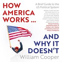 Produktbild: How America Works...and Why It Doesn't