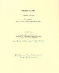 Produktbild: Valentin Weigel: S&auml;mtliche Schriften / 3. Lieferung: Zwei n&uuml;tzliche Tractate ...