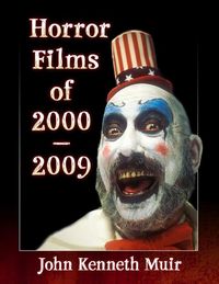 Produktbild: Muir, J: Horror Films of 2000-2009