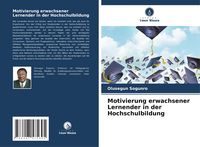 Produktbild: Motivierung erwachsener Lernender in der Hochschulbildung