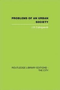 Produktbild: Cullingworth, J: Problems of an Urban Society