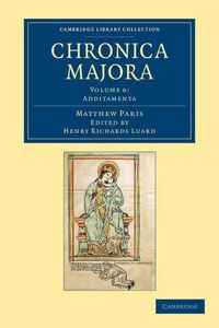 Produktbild: Matthaei Parisiensis Chronica Majora - Volume 6
