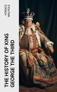 Produktbild: The History of King George the Third