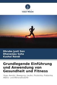 Produktbild: Grundlegende Einf&uuml;hrung und Anwendung von Gesundheit und Fitness