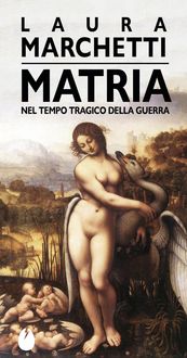 Produktbild: Matria. Nel tempo tragico della guerra