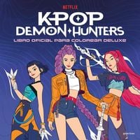 Produktbild: Kpop-Demon Hunters. Libro Oficial Para Colorear Deluxe / Kpop-Demon Hunters. Official Deluxe Coloring Book