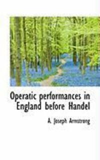 Produktbild: Operatic Performances in England Before Handel
