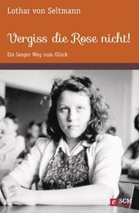 Produktbild: Vergiss die Rose nicht!