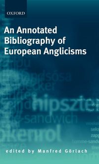 Produktbild: An Annotated Bibliography of European Anglicisms