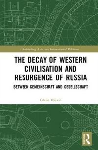 Produktbild: The Decay of Western Civilisation and Resurgence of Russia