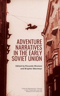 Produktbild: Adventure Narratives in the Early Soviet Union