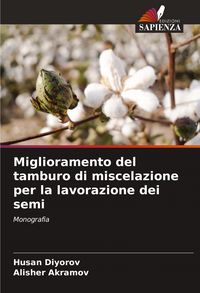 Produktbild: Miglioramento del tamburo di miscelazione per la lavorazione dei semi