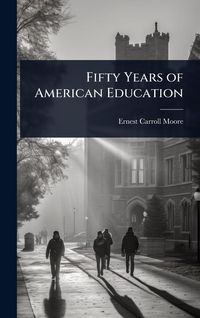 Produktbild: Fifty Years of American Education