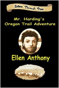 Produktbild: Mr. Harding's Oregon Trail Adventure (Letters Through Time, #3)