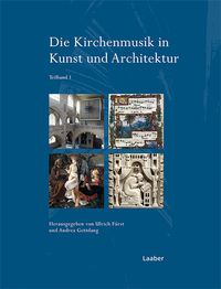 Bild vom Artikel Die Kirchenmusik in Kunst und Architektur vom Autor Ulrich Fürst