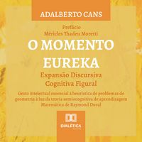 Produktbild: O Momento Eureka: Expans&atilde;o Discursiva Cognitiva Figural