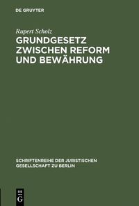 Produktbild: Grundgesetz zwischen Reform und Bew&auml;hrung