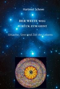 Produktbild: Der weite Weg zur&uuml;ck zum Geist