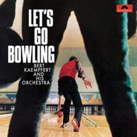 Produktbild: Kaempfert, B: Let's Go Bowling